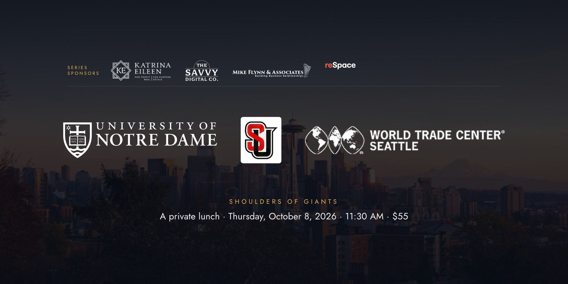 Shoulders of Giants, October 8 2026. University of Notre Dame, Seattle University and World Trade Center Seattle